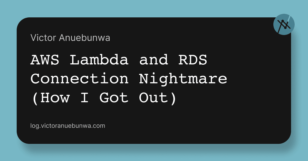 AWS Lambda and RDS Connection Nightmare (How I Got Out) 🧟♂️