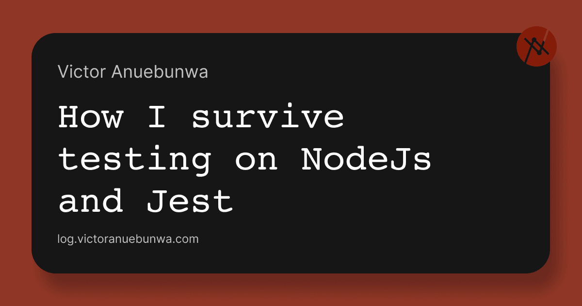How I survive testing on NodeJs and Jest 🤒